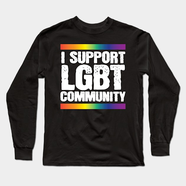 lgbt, i support Long Sleeve T-Shirt by ThyShirtProject - Affiliate